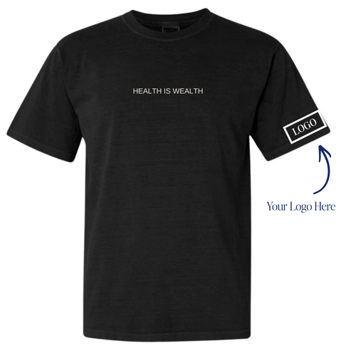 Unisex Health Is Wealth T-Shirt - Private Label | Lucky Owl black shirt with Health Is Wealth chest text and customizable sleeve logo area marked Your Logo Here