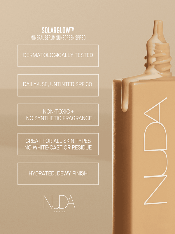 Close-up of a beige NUDA bottle with Solarglow™ Mineral Serum Sunscreen | NUDA, alongside key benefits including dermatologically tested, daily-use untinted SPF 30, non-toxic, no synthetic fragrance, suitable for all skin types with no white-cast, and a hydrated dewy finish.